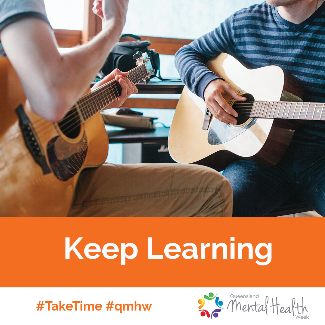 Keep Learning — Queensland Mental Health Week